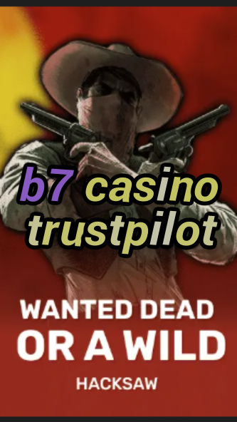 b7 casino trustpilot-trdjkmsxjksdss.com